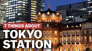 7 Things to know about Tokyo Station  japanguidecom [upl. by Culosio]