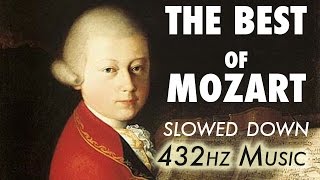 The Best Of Mozart  Slowed Down  432Hz  45 Hours [upl. by Dixil]