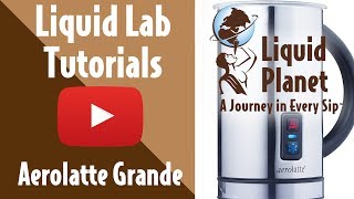 Liquid Lab  Aerolatte Grande Milk Frother [upl. by Garlen83]